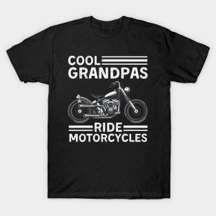 Cool Grandpas Ride Motorcycles Funny Grand Father Biker T-Shirt